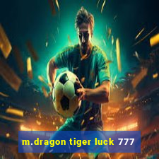 m.dragon tiger luck 777